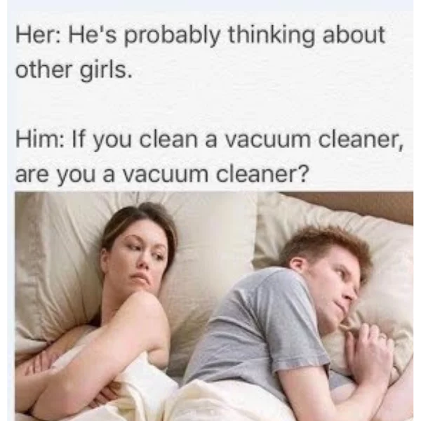 10 Funny He's Probably Thinking About Other Girls Memes to Think