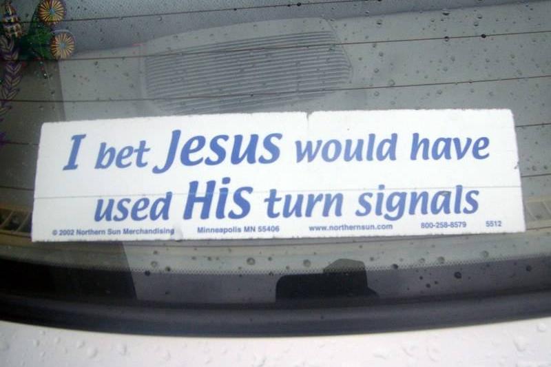 jesus would use his blinker jesus used turn signals bumper sticker