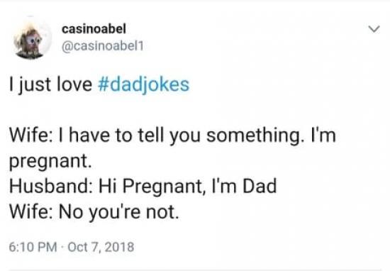 Dad jokes aren't even funny.