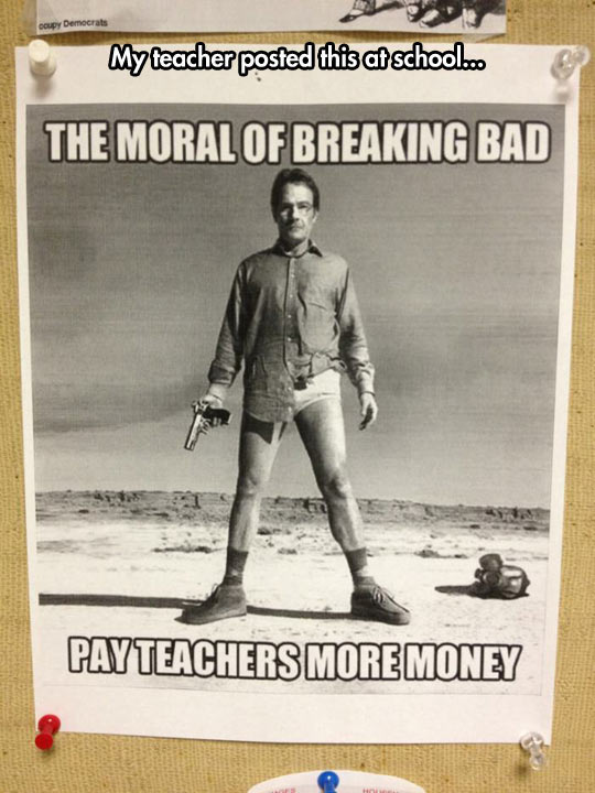 The moral of Breaking Bad