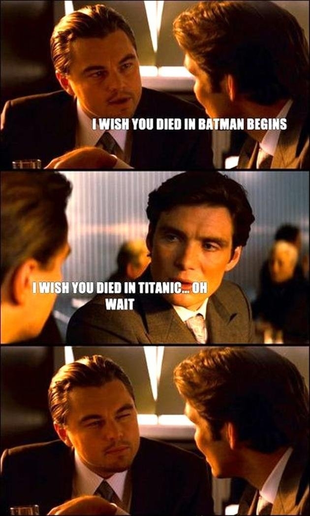 I wish you died in Batman Begins.