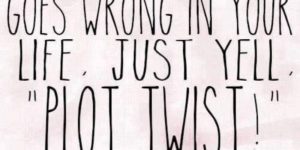 When something goes wrong.
