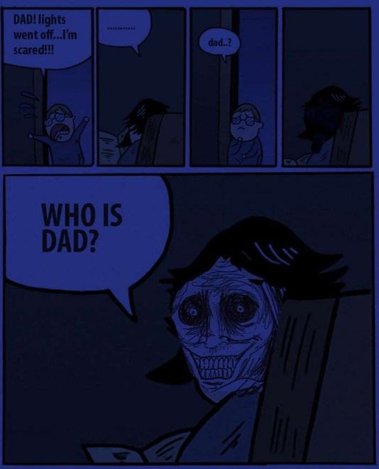 Dad! The power went out!