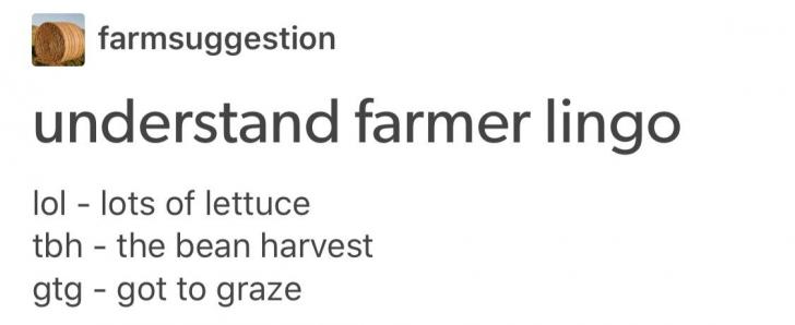 Farmer lingo.