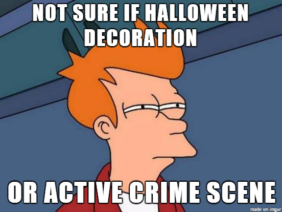 Growing up in a bad neighborhood, this time of year was always confusing