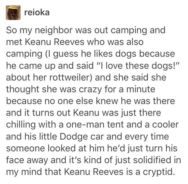 Keanu Reeves is a cryptid.