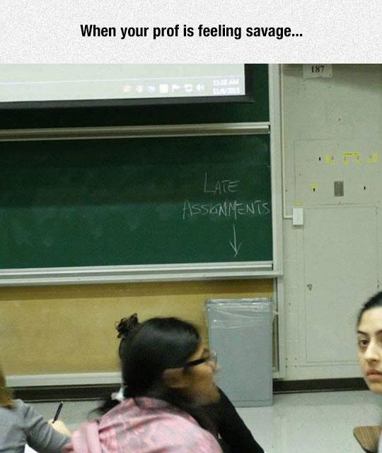 Savage professor.