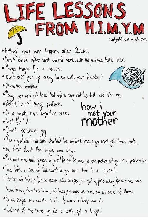 Life lessons from How I Met Your Mother.