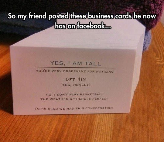 Business cards for tall people.