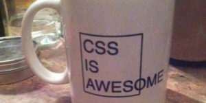 CSS is awesome.