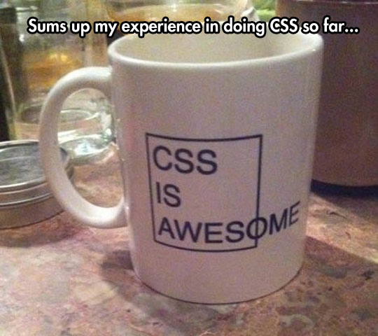 CSS is awesome.