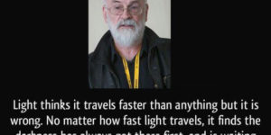 Light thinks it travels faster than anything.