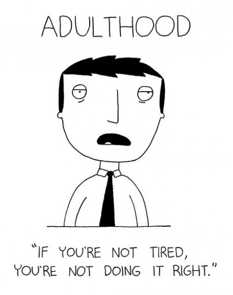 Adulthood.