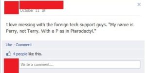 Messing with foreign tech support…