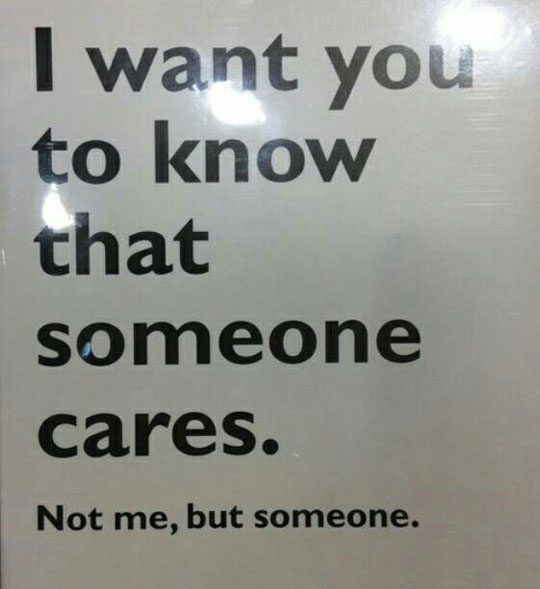Someone cares.