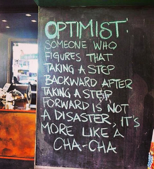 The Optimist.