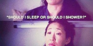 Should+I+sleep+or+should+I+shower%3F