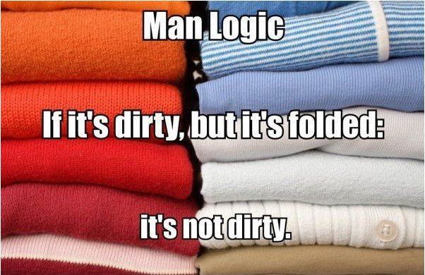 Man logic.