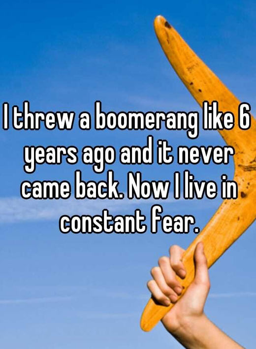 The problem with boomerangs.