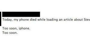 Too soon, iPhone.