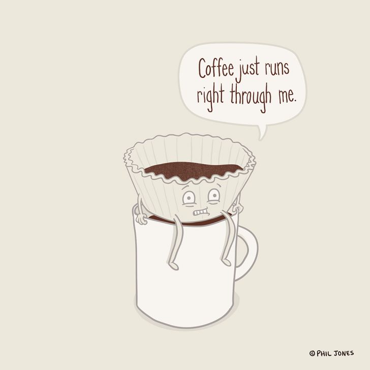 A coffee filter that shares my struggles with coffee.