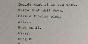 Decide what it is you want.