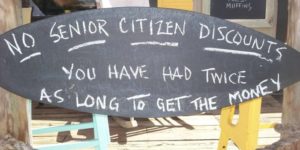 No Senior Citizen Discounts.