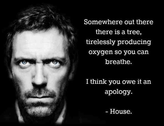 House at his best.