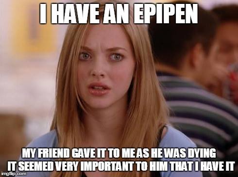 I have an epipen...