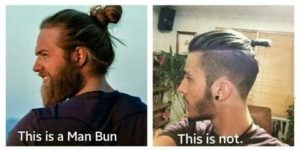 Get this right, guys. So many people telling me "I want a man bun"