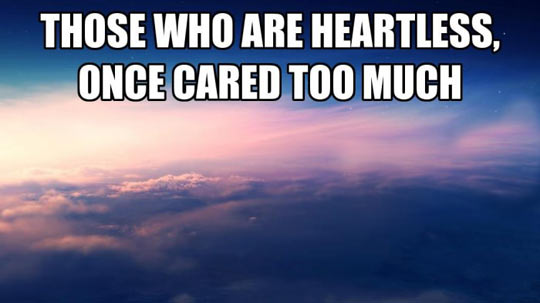 Those who are heartless...
