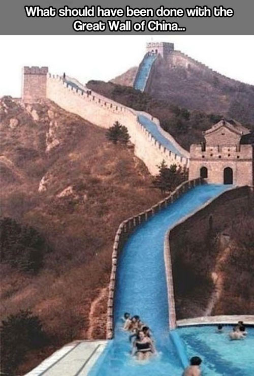 What the Great Wall of China should have been...
