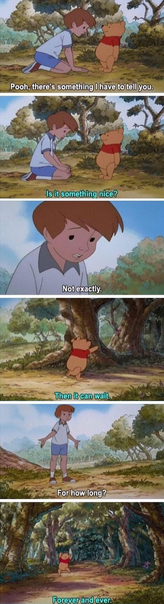 Pooh, there's something I have to tell you...