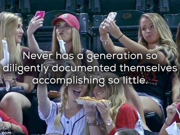 Never has a generation so diligently documented themselves accomplishing so little