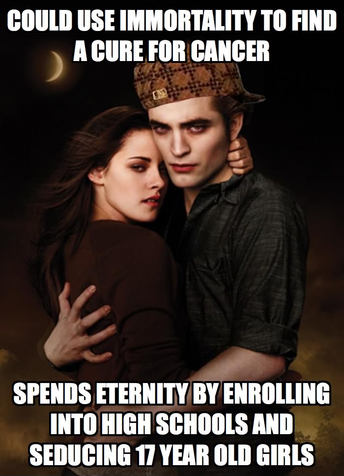 Scumbag Edward Cullen