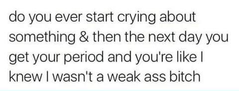 I once cried over the fact that my fiancÃ© wouldn't help me find my yoga pants