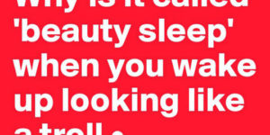 Why is it called beauty sleep?