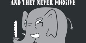 Elephants never forget…