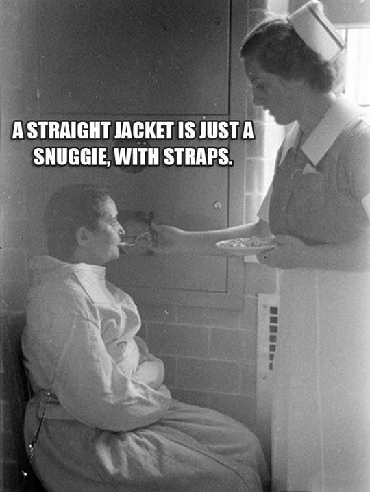 I love my straight jacket.