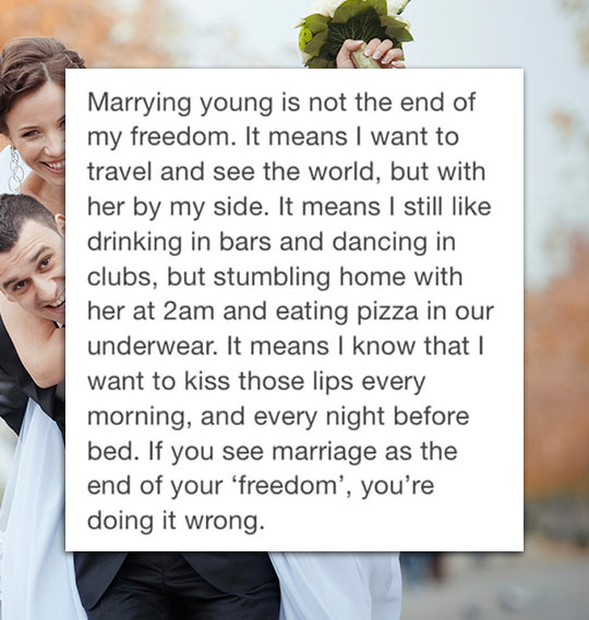 Marrying young is not the end of freedom