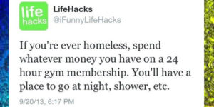 If you’re ever homeless…