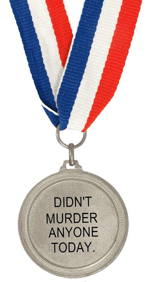 Many Of Us Deserve This Medal