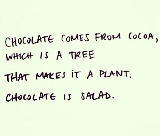 Chocolate logic.