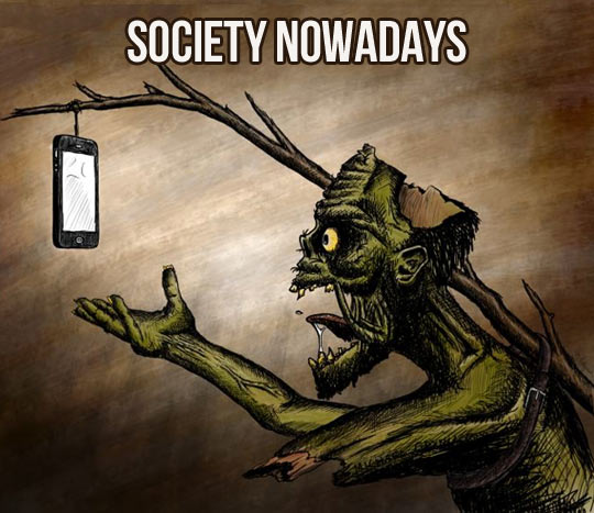 Society nowadays.
