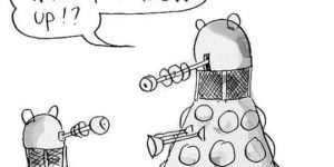 Growing up Dalek.