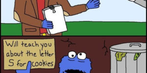 The previous life of Cookie Monster.