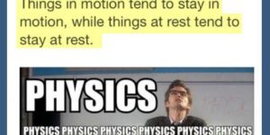 …because physics.