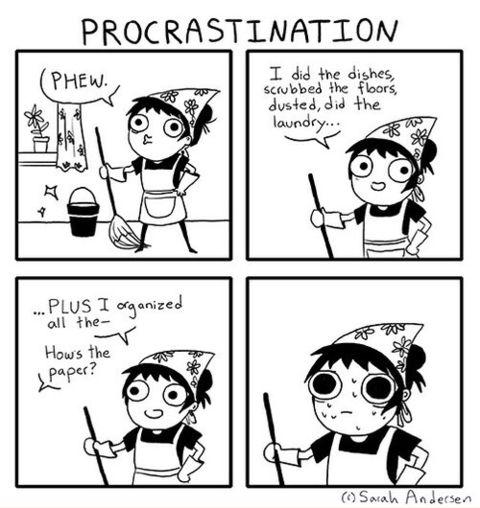 Procrastination intensifies...