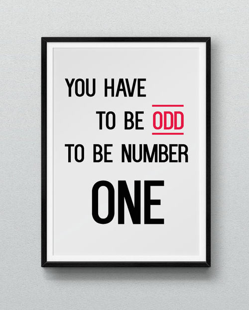 You have to be odd.