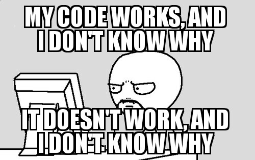 The frustration of being a developer...